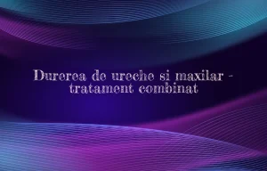 durerea de ureche si maxilar tratament