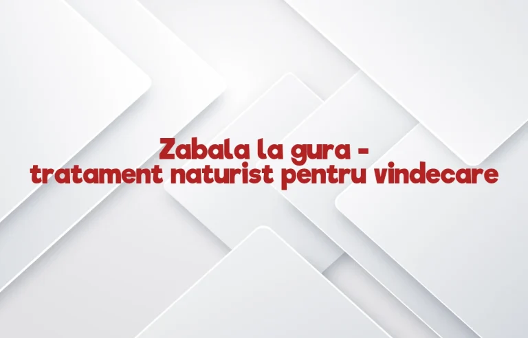 zabala la gura tratament naturist